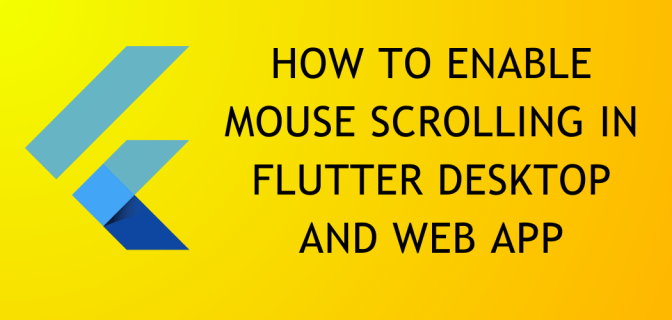 Enable Mouse Drag Scroll in Flutter Desktop and Web App