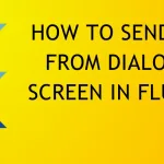 send data from dialog to screen